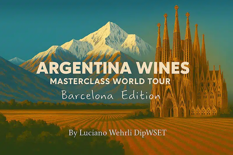 Argentina Wines Masterclass World Tour · Barcelona Edition